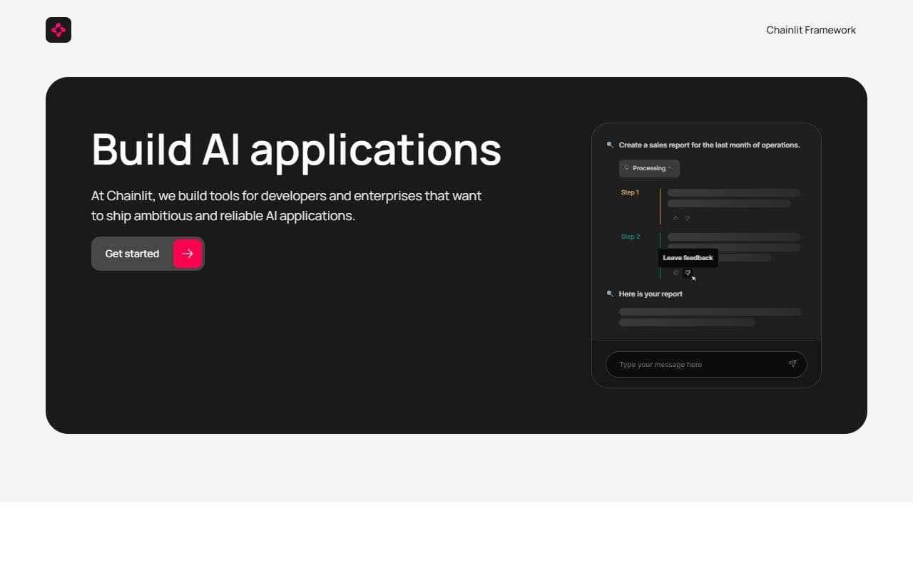 Chainlit - Open-source framework for building conversational AI interfaces, agent demos, and internal LLM appli